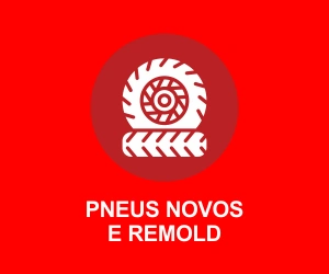 Pneus novos e remold